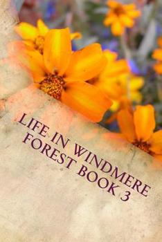 Paperback Life In Windmere Forest book 3 Book