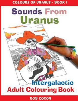 Paperback Sounds from Uranus: Adult Colouring Book