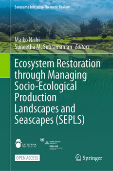 Paperback Ecosystem Restoration Through Managing Socio-Ecological Production Landscapes and Seascapes (Sepls) Book