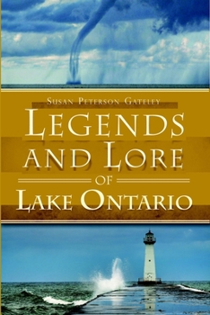 Legends and Lore of Lake Ontario - Book  of the American Legends
