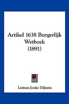 Paperback Artikel 1638 Burgerlijk Wetboek (1891) [Chinese] Book