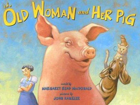 Hardcover The Old Woman and Her Pig: An Appalachian Folktale Book
