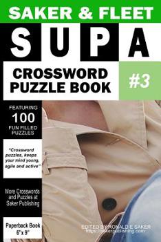 Paperback Saker & Fleet Supa Crossword #3: Saker & Fleet 365 Fun Filled Brain Game & Food Puzzles Book