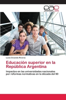 Paperback Educación superior en la República Argentina [Spanish] Book