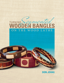 Paperback Turning Segmented Wooden Bangles on the Wood Lathe Book