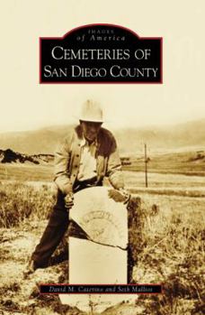 Cemeteries of San Diego County - Book  of the Images of America: California