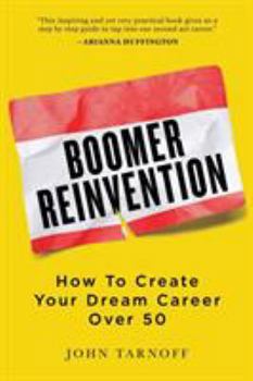Paperback Boomer Reinvention: How to Create Your Dream Career Over 50 Book