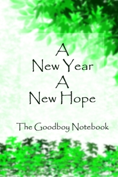 A New Year A New Hope: The Goodboy Notebook