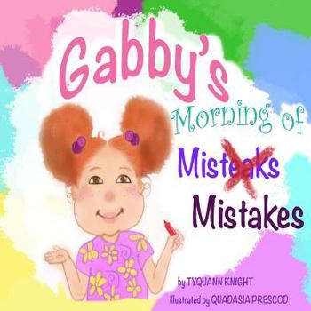 Paperback Gabby's Morning of Mistakes Book