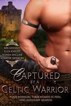 Captured by a Celtic Warrior - Book  of the Highland Knights