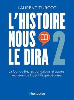 L'HISTOIRE NOUS LE DIRA V 02 LA CONQUETE, LES BUNGALOWS ET AUTRES