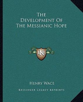 The Development Of The Messianic Hope