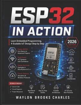 Paperback ESP32 IN ACTION: Learn Embedded Programming, 4 Scalable IoT Design Step by Step Book
