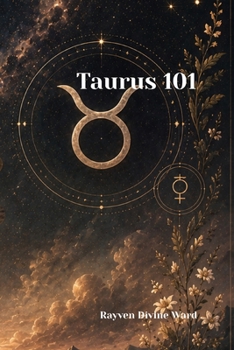 Taurus 101 (Zodiac 101)