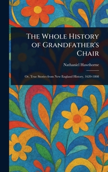 Hardcover The Whole History of Grandfather's Chair Book