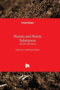 Hardcover Humus and Humic Substances - Recent Advances Book
