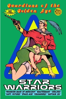 Paperback Guardians of the Golden Age: Star Warriors Book