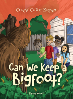 Library Binding Can We Keep a Bigfoot? Book