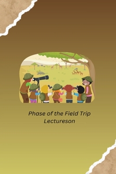 Paperback Phase of the Field Trip Lectureson Book