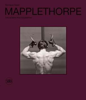 Hardcover Robert Mapplethorpe: The Nymph Photography Book