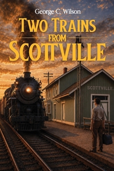 Paperback Two Trains From Scottville Book
