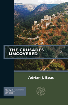 Paperback The Crusades Uncovered Book