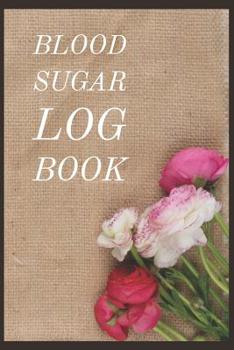 Blood Sugar Log Book: Diabetes Blood Sugar Record Book for 53 Weeks Before and After for Breakfast Lunch Dinner Snacks Bedtime with Daily Notes (Volume 8)