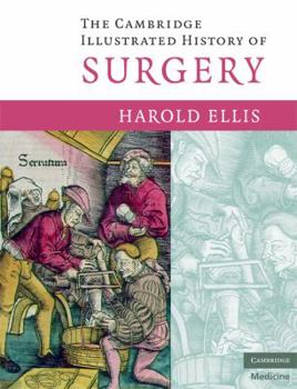 Paperback The Cambridge Illustrated History of Surgery Book