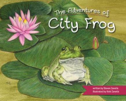 Hardcover The Adventures of City Frog Book