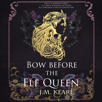 Bow Before the Elf Queen: The Elf Queen Book 1