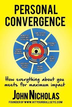 Paperback Personal Convergence: How everything about you meets for maximum impact Book