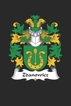 Paperback Zdanowicz: Zdanowicz Coat of Arms and Family Crest Notebook Journal (6 x 9 - 100 pages) Book