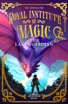The Last Guardian (Royal Institute of Magic)