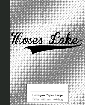 Paperback Hexagon Paper Large: MOSES LAKE Notebook Book
