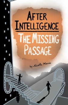The Missing Passage - Book #2 of the After Intelligence