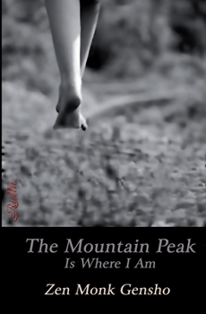 Paperback The Mountain Peak Is Where I Am Book