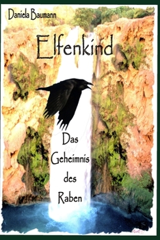 Paperback Elfenkind: Das Geheimnis des Raben [German] Book
