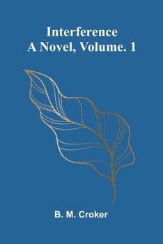 Interference: A Novel, Vol. 1