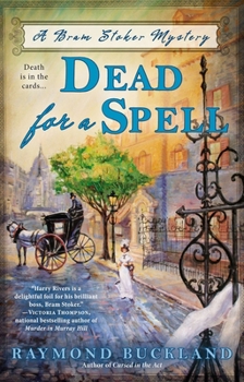 Dead for a Spell - Book #2 of the Bram Stoker Mystery