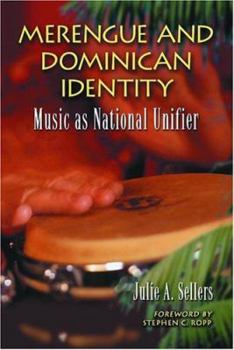 Merengue and Dominican Identity: Music as National Unifier