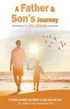 Paperback A Father & Son's Journey: 11 Life Lessons Book