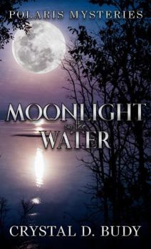 Paperback Moonlight on the Water (Polaris Mysteries) Book