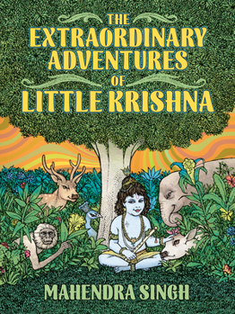 Hardcover The Extraordinary Adventures of Little Krishna Book