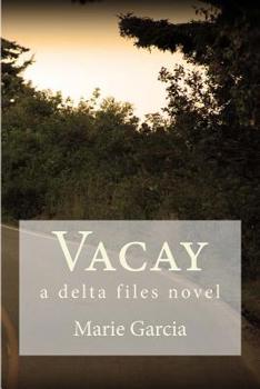Paperback Vacay: a delta files novel Book