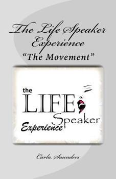 Paperback The Life Speaker Experience: "The Movement" Book