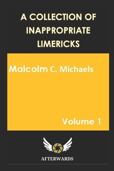 Paperback A Collection of Inappropriate Limericks: Volume 1 Book