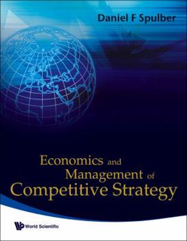 Hardcover Economics and Management of Competitive Strategy Book