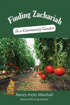 Paperback Finding Zachariah: In a Community Garden Book