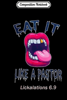 Paperback Composition Notebook: Eat It Like A Pastor Journal/Notebook Blank Lined Ruled 6x9 100 Pages Book
