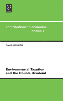 Hardcover Environmental Taxation and the Double Dividend Book